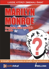 Marilyn Monroe - blondina care știa prea multe. Audiobook (CD)