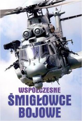 Współczesne śmigłowce bojowe