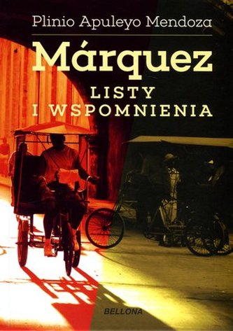 Marquez. Scrisori și amintiri
