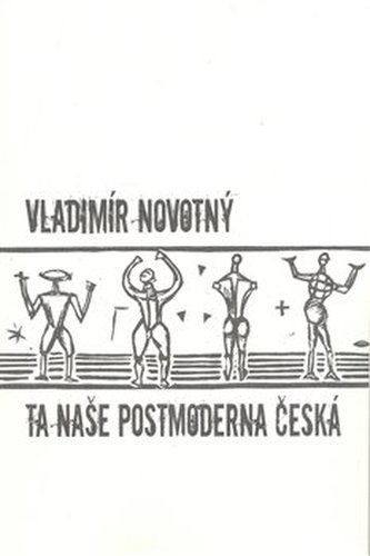 A noastră postmodernă cehă…