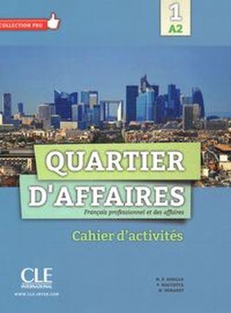 Quartier d'affaires 1 Exerciții nivel A2