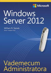 Vademecum pentru Administratorul Windows Server 2012