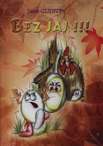 Bez jaj!!!
