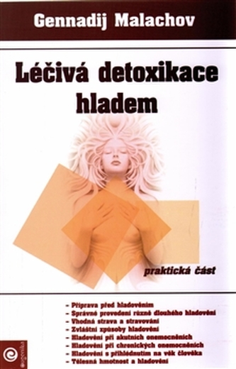 Detoxifiere vindecătoare prin înfometare - partea practică