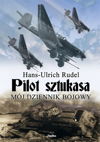Pilot sztukas. Jurnalul meu de luptă