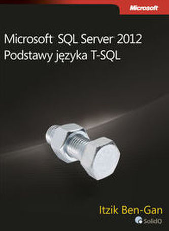 Microsoft SQL Server 2012 Bazele limbajului T-SQL