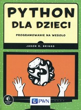 Python pentru copii. Programare distractivă