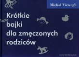 Povești scurte pentru părinți obosiți