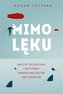Mimo lęku