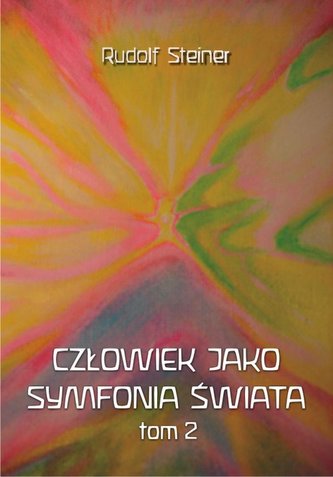 Omul ca simfonia lumii Vol. 2