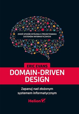 Domain-Driven Design. Stăpânește un sistem informatic complex