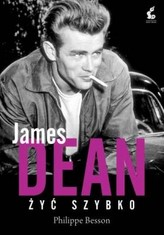James Dean. A trăi repede