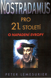 Nostradamus pentru secolul XXI