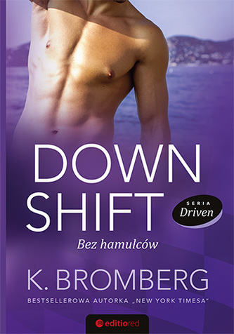 DOWN SHIFT BEZ HAMULCÓW DRIVEN