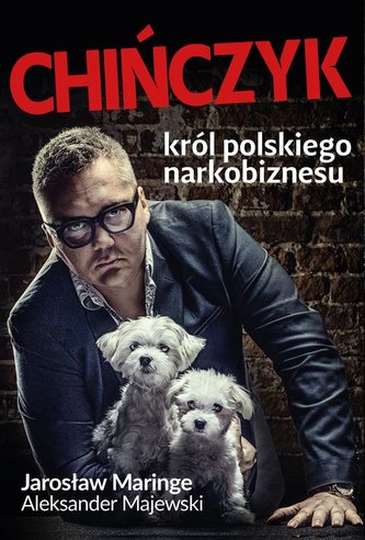 Chinezul: regele drogurilor poloneze