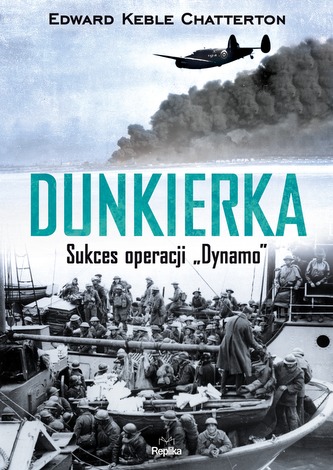 Dunkirk: succesul operațiunii Dynamo