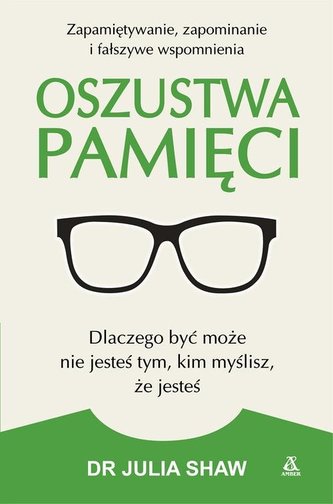 Înșelăciunile memoriei