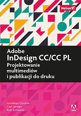 ADOBE INDESIGN CC/CC PL - PROIECTAREA MULTIMEDIILOR ȘI A PUBLICAȚIILOR PENTRU TIPAR