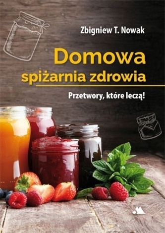 Cămara sănătății. Conserve care vindecă!