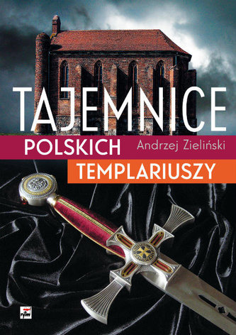 Secretele Templierilor polonezi