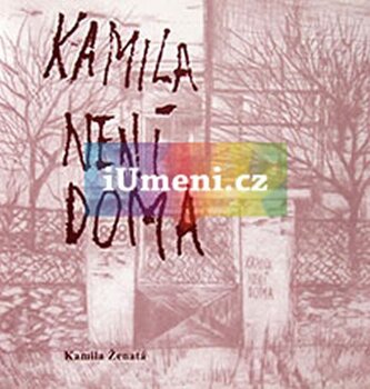 Kamila nu e acasă