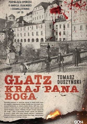 Glatz. Țara Domnului