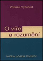 Despre credință și înțelegere