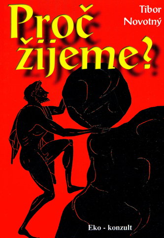 Proč žijeme?
