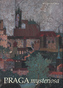 Praga misterioasă