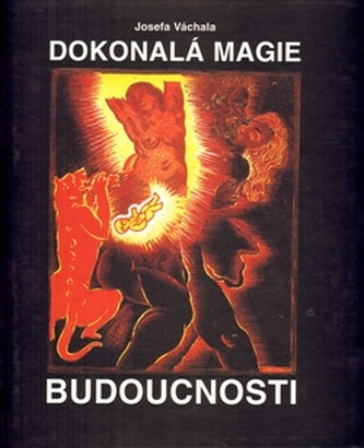 Magia perfectă a viitorului