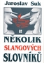 Câteva dicționare de argou