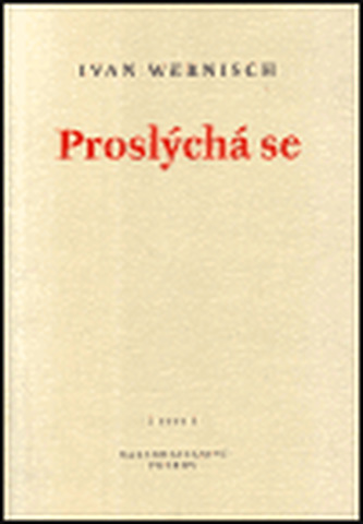 Proslýchá se