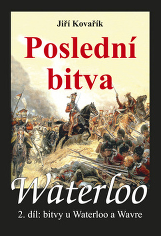 Waterloo: Ultima bătălie