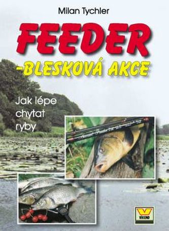 Feeder - acțiune fulger