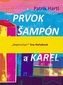 Elementul, Șamponul, Punct și Karel