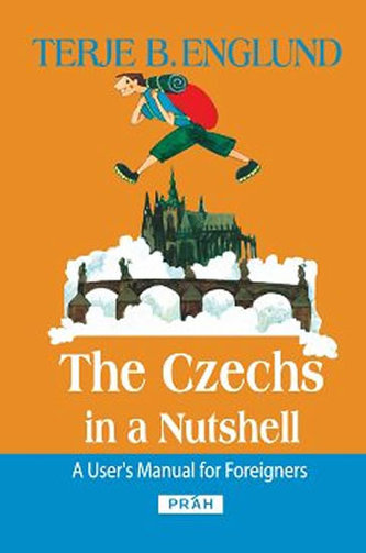 The Czechs in a Nutshell