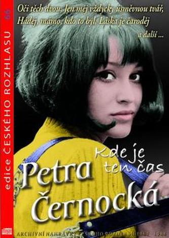 Petra Černocká Unde e timpul acela