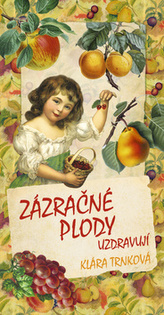Fructele miraculoase vindecă