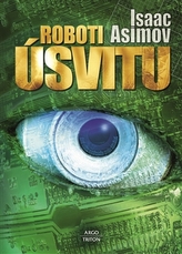 Roboții zorilor