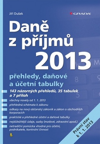 Daně z příjmů 2013 -  přehledy, daňové a účetní tabulky
