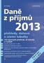Daně z příjmů 2013 -  přehledy, daňové a účetní tabulky
