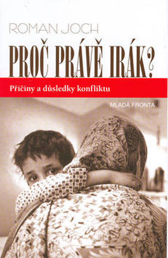 De ce tocmai Irak?