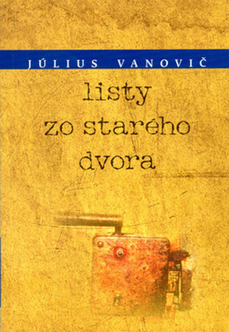 Scrisori din curtea veche