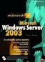 Măiestrie în Microsoft Windows Server 2003