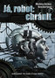 Já, robot: chránit