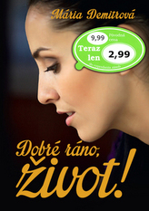 Bună dimineața, viață!