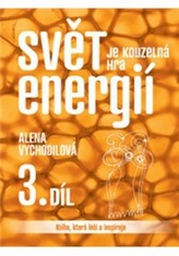 Lumea este un joc magic al energiilor 3
