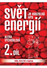 Lumea este un joc magic al energiilor 2.
