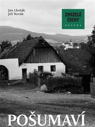 Cehia dispărută - Pošumaví
