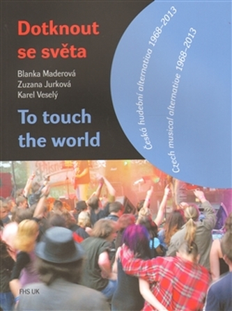 Atinge lumea/To touch the world
